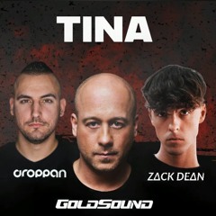 GOLDSOUND & DROPPAN, ZACK DEAN - TINA (ORIGINAL MIX)
