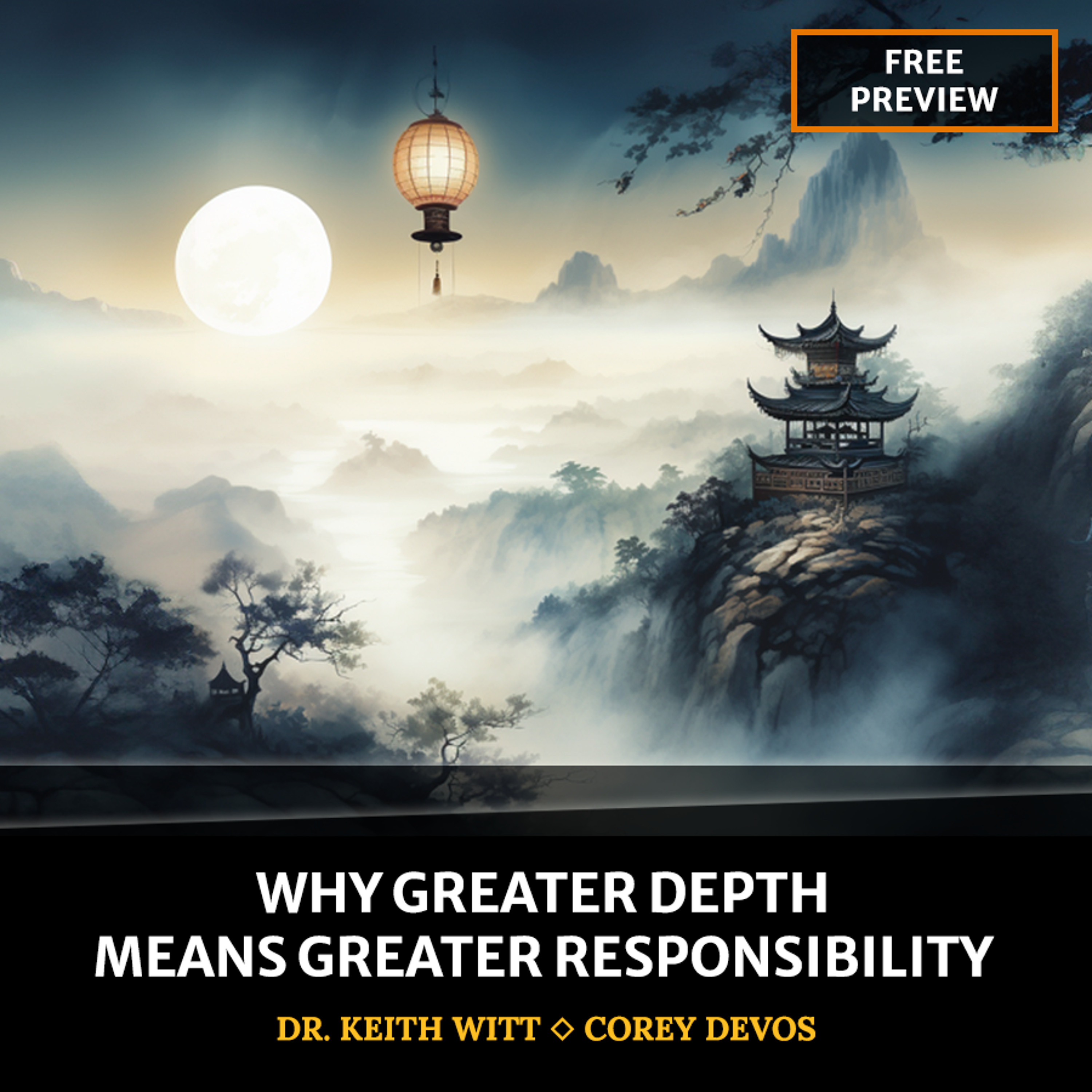 PREVIEW: Why Greater Depth Means Greater Responsibility