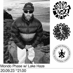 Mondo Phase Rec. w/ LAKE HAZE - Radio Raheem