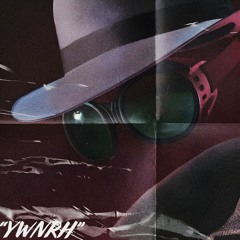 "YWNRH" MIXTAPE