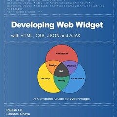 Read KINDLE 📭 Developing Web Widget with HTML, CSS, JSON and AJAX: A Complete Guide