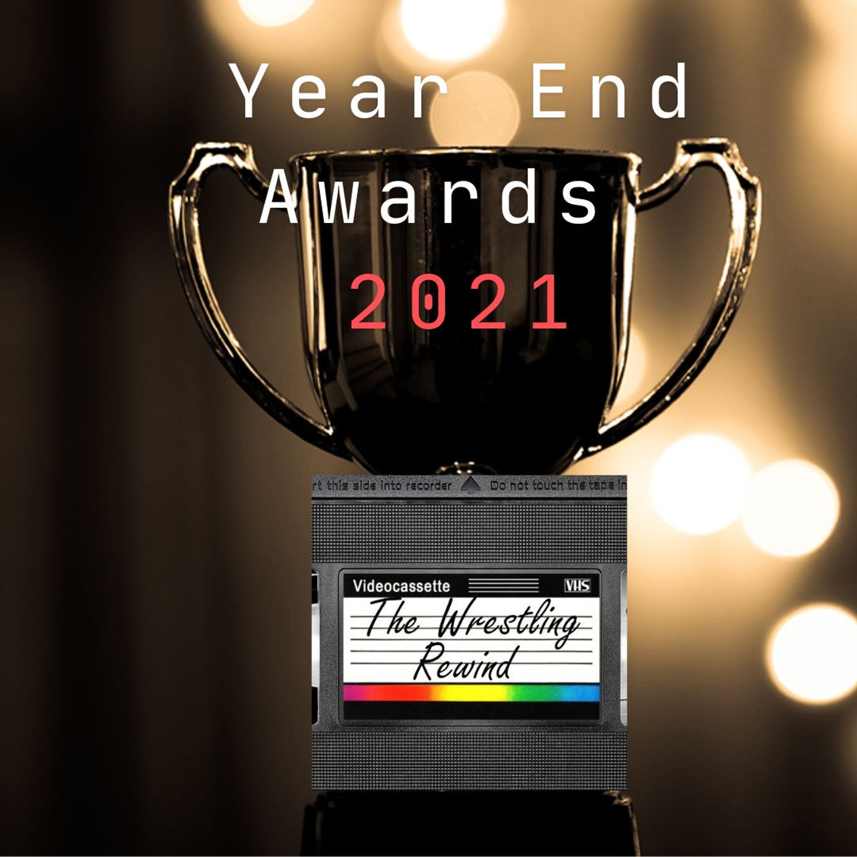 The Wrestling Rewind #51 🎙️: Year End Awards - 2020 With James Truepenny of The Truepenny Channel episode artwork