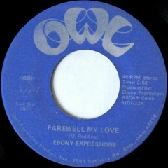 Ebony Expression's Farewell My Love OWL Records