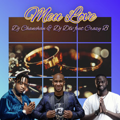 DJ Chanchan and DJ dlv - Meu Love feat Crazy B