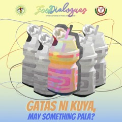 Gatas ni Kuya, May Something Pala? (English/Tagalog)