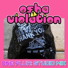 ONE PLUR: STUDIO MIX!