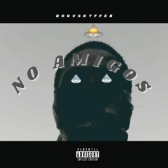 No Amigos [prod.Lawd Beats Jamah]