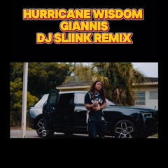 Hurricane Wisdom - Giannis (DJ Sliink Rmx) Jersey Club
