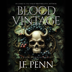 Blood Vintage. A Folk Horror Novel. Chapter 6