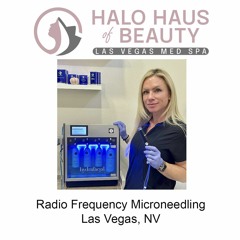 Radio frequency microneedling Las Vegas, NV