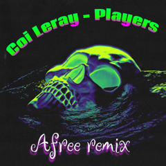 Coi leray - Players  ( Afree remix )