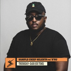Sample Chief Selekta w/ K'Ru