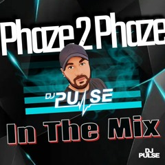 Dj Pulse Phaze 2 Phaze (Dj Mix)