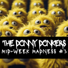 Midweek Madness #3