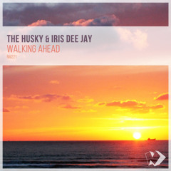 The Husky & Iris Dee Jay - Walking Ahead (Original Mix)
