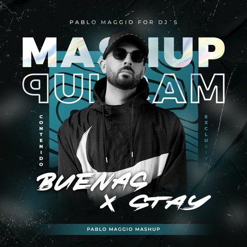 Quevedo, Saiko x The Kid LAROI, Justin Bieber - Buenas x STAY (Pablo Maggio Mashup)