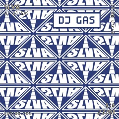 SLVA 005 w/ DJ GAS