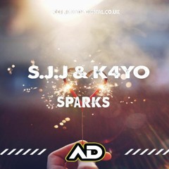 S.JJ & K4Y0 - SPARKS (OUT NOW !!!!)