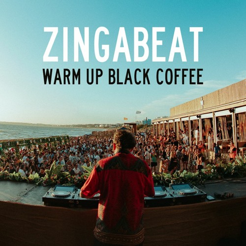 Zingabeat - Warm Up Black Coffee - Punta del Este 🇺🇾 - (Full video on YouTube)