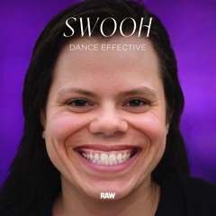 Premiere: Swooh - Work That [RAWEP7]