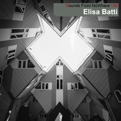 Sounds From NoWhere Podcast #156 - Elisa Batti