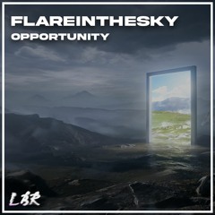 flareinthesky! - Opportunity