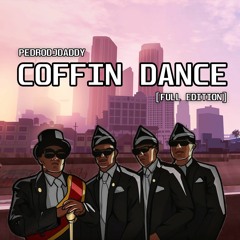 COFFIN DANCE MEME (PedroDJDaddy Trap Remix)