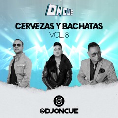 Cervezas Y Bachatas Vol. 8