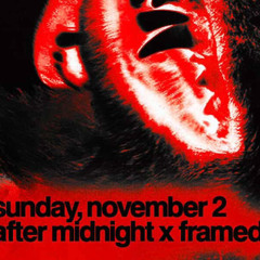 @ Aftermidnight LA x Framed (opening set)