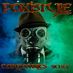 Poxistyle - Carnavales 2k23