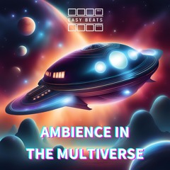 Ambience In The Multiverse