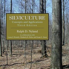 Kindle⚡online✔PDF Silviculture: Concepts and Applications, Third Edition