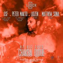 Chakra Boogie Vol.002 - Peter Makto Live Dj Set @ Lock The Club, Budapest (02.12.2023)