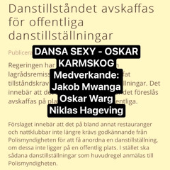 Dansa Sexy - Oskar Karmskog Feat. Jakob Mwanga, Oskar Warg & Niklas Hagevin