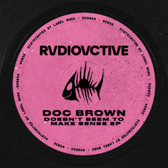 Doc Brown // Underground Kick (Stripped Mix)