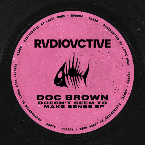 Doc Brown // Doesn't Seem To Make Sense (Original Mix)