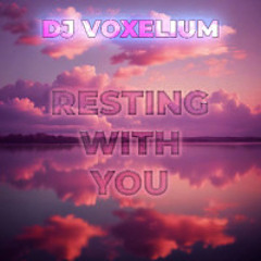 Resting With You