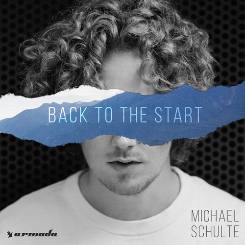 Stream Armada Music | Listen to Michael Schulte - Back To The Start [OUT  NOW] playlist online for free on SoundCloud