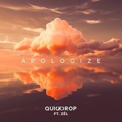 Quickdrop ft. ZĒL - Apologize