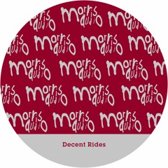 PREMIERE: Decent Rides - Uncertain Times [Morris Audio]