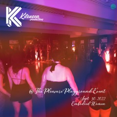 KILONOVA @ The Pleasure Playground Event - Embodied Women
