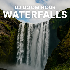 DJ Doom Hour - Waterfalls (feat. Sam Harper & Bobby Harvey)