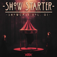 -SHOW STARTER- [BloodTwist Showcase VOL. 01]
