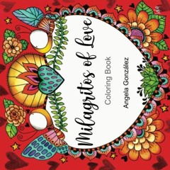 [View] EBOOK EPUB KINDLE PDF Milagritos of Love by  Angela Gonzalez 📙