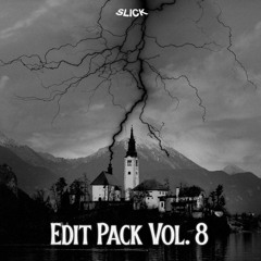 EDIT PACK VOL. 8 [Supported by RL Grime, SHAQ, Flosstradamus, Party Favor & QUIX]