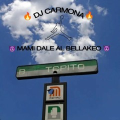DJ CARMONA-MAMI DALE AL BELLAKEO
