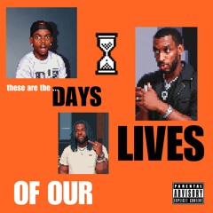 Days of Our Lives (feat. Westside Boogie, Dave Hill & Sango)