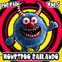 Rob Cain - Monstruo Bailando (Volume 5)
