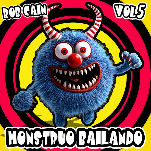 Rob Cain - Monstruo Bailando (Volume 5)