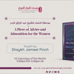 Class 05 A Piece of Advice and Admonition for the Women by Shaykh Jameel Finch